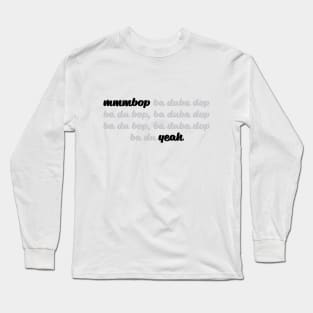 mmmbop Long Sleeve T-Shirt